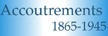 Accoutrements 1865-1945
